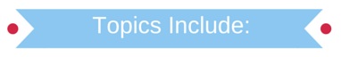 Topics Include 2